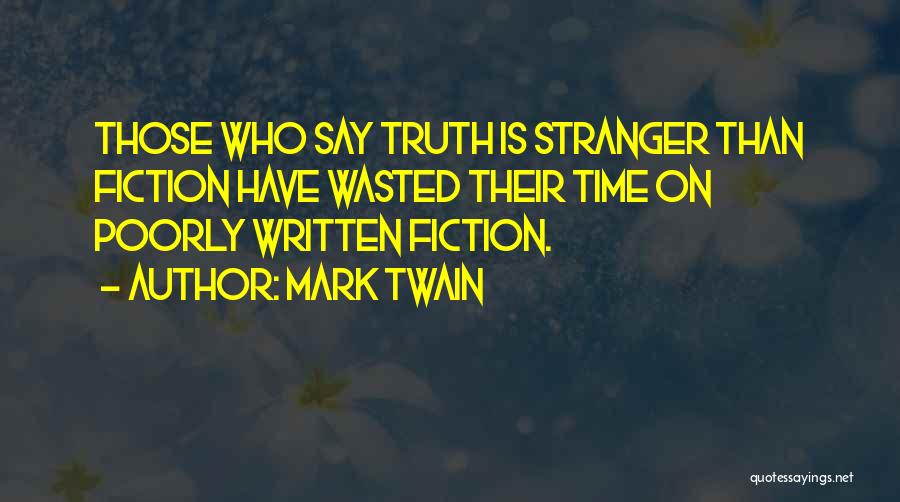 Is Time Wasted Quotes By Mark Twain