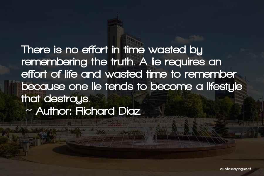 Is Time Wasted Quotes By Richard Diaz