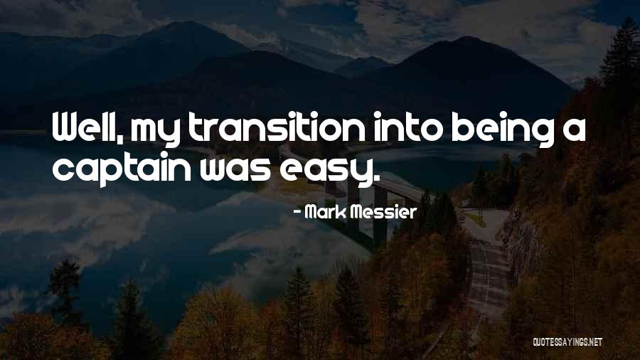 Is Usually A Transition Quotes By Mark Messier Is Usually A Transition Quotes By Mark Messier
