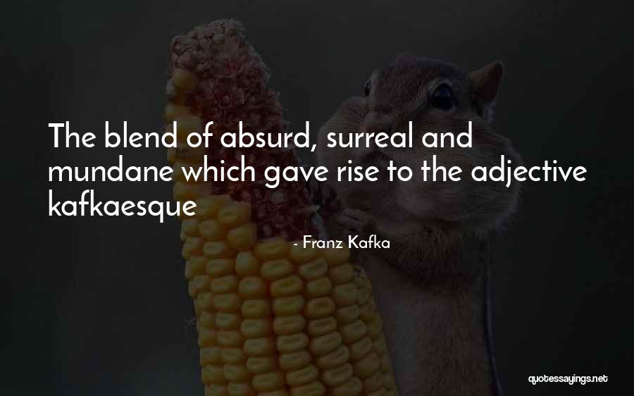 Is Usually An Adjective Quotes By Franz Kafka Is Usually An Adjective Quotes By Franz Kafka