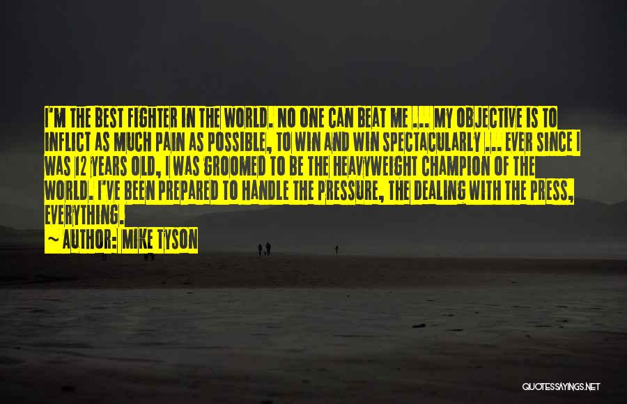 Is Winning Everything Quotes By Mike Tyson