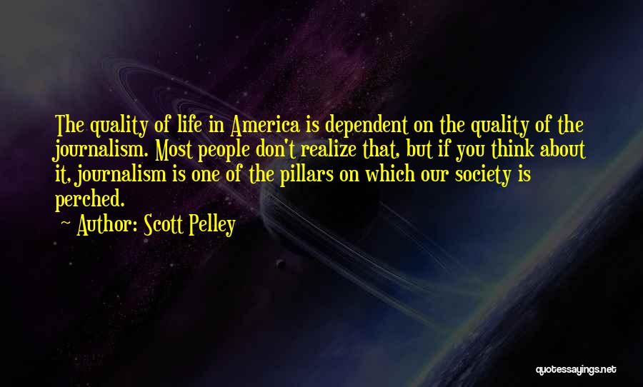 Is You Quotes By Scott Pelley