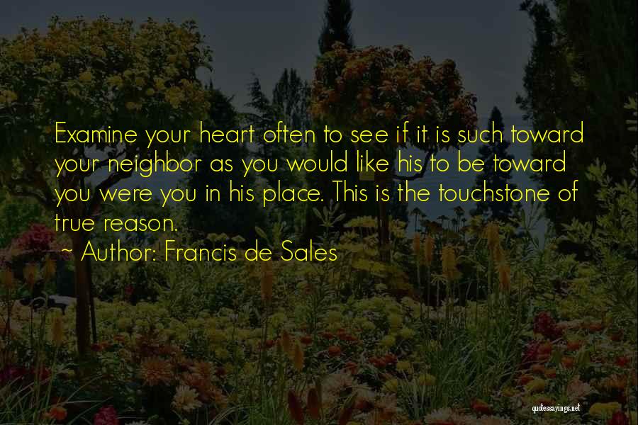 Is Your Love True Quotes By Francis De Sales