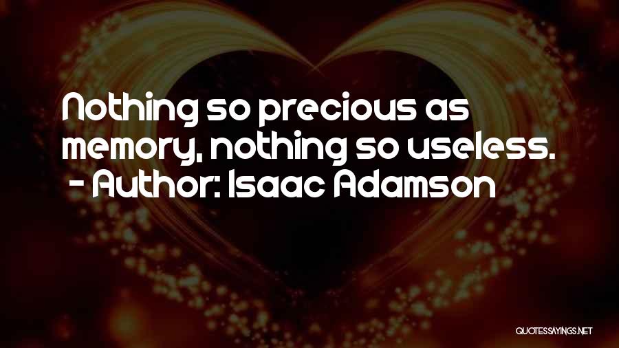 Isaac Adamson Quotes 1556262