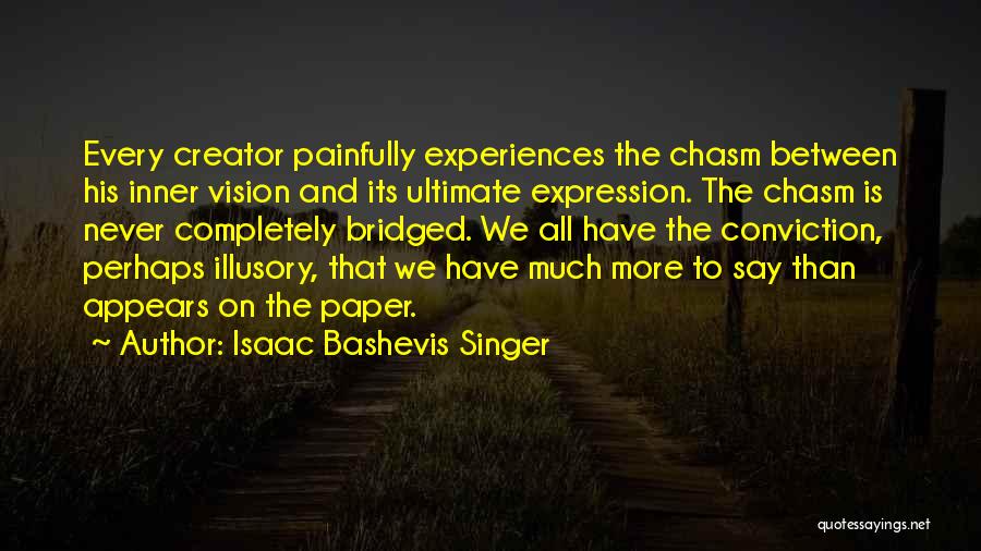 Isaac Bashevis Singer Quotes 1049794