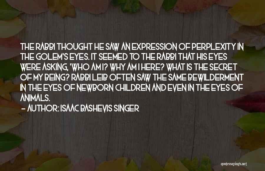 Isaac Bashevis Singer Quotes 1129897