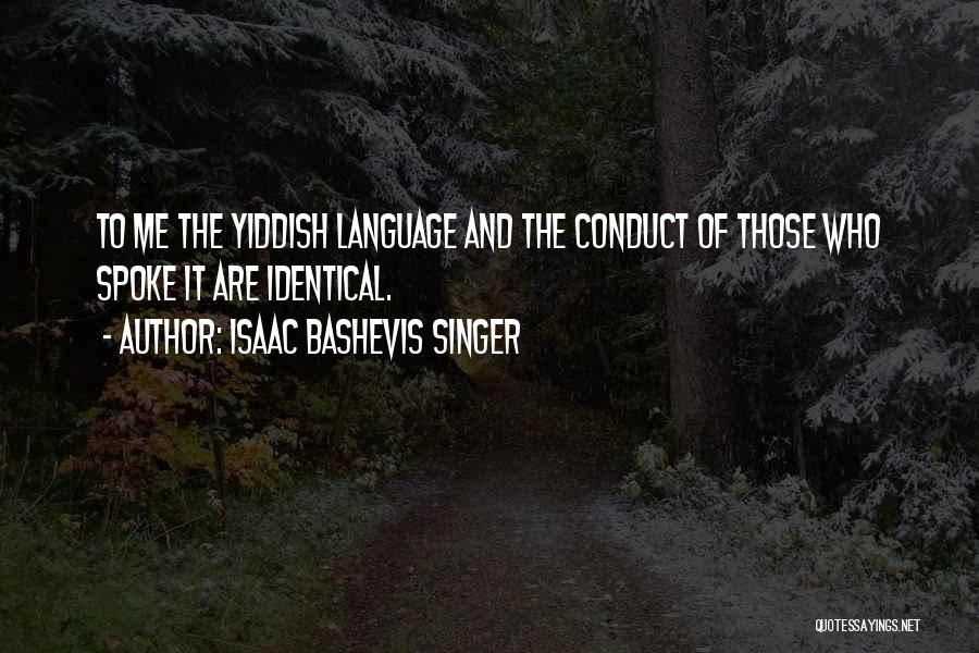 Isaac Bashevis Singer Quotes 1299223
