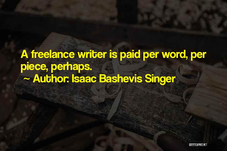 Isaac Bashevis Singer Quotes 1302346