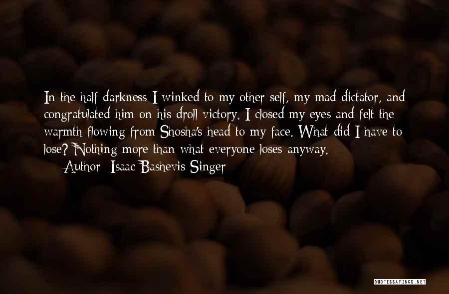 Isaac Bashevis Singer Quotes 1601411