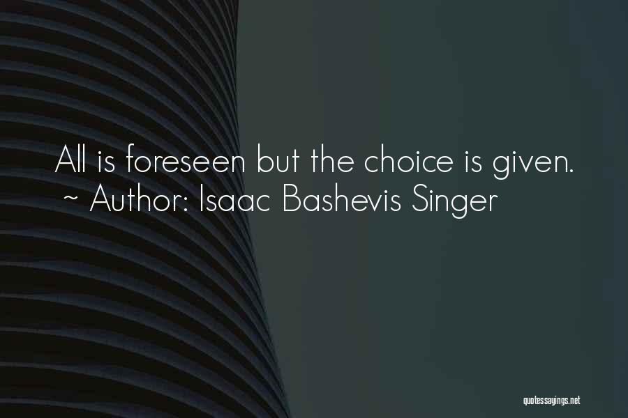 Isaac Bashevis Singer Quotes 162325