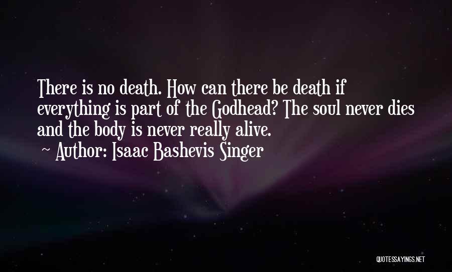Isaac Bashevis Singer Quotes 1750037