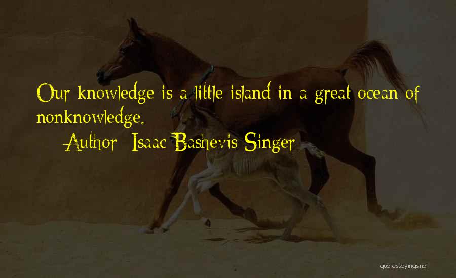 Isaac Bashevis Singer Quotes 2258500