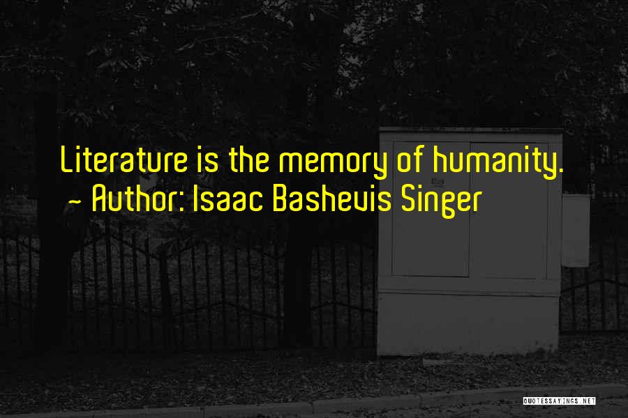 Isaac Bashevis Singer Quotes 293836