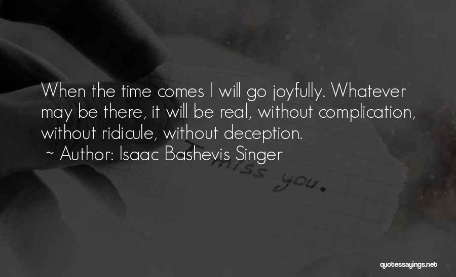 Isaac Bashevis Singer Quotes 342349