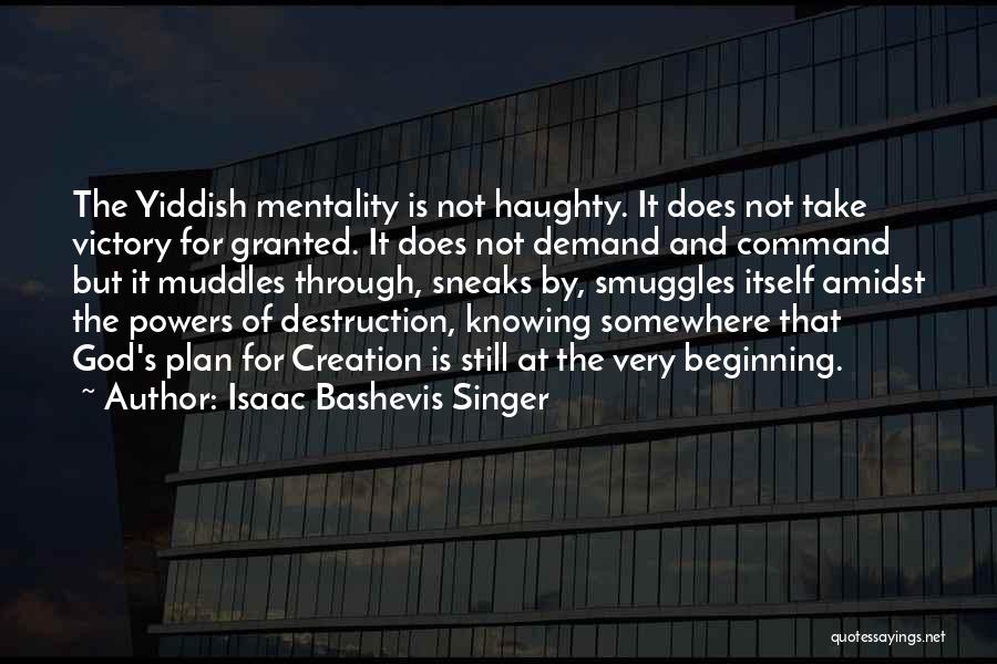 Isaac Bashevis Singer Quotes 647975