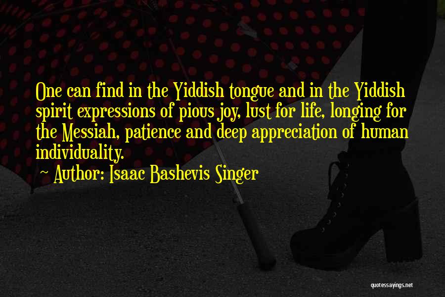 Isaac Bashevis Singer Quotes 704430