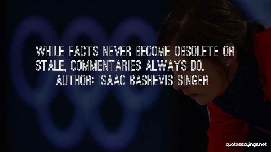 Isaac Bashevis Singer Quotes 835961