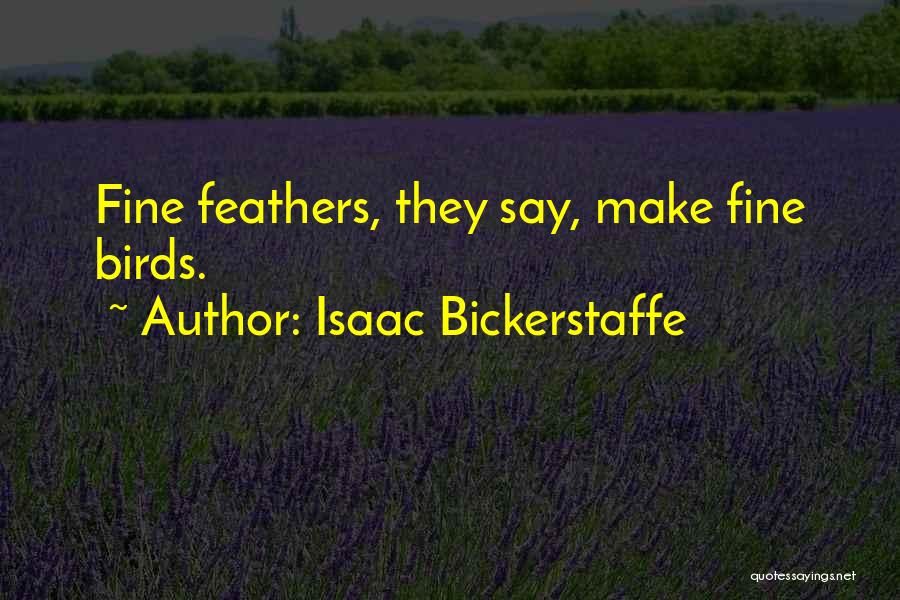 Isaac Bickerstaffe Quotes 203824