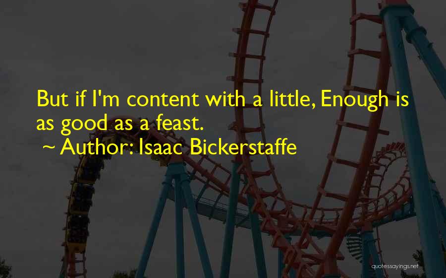 Isaac Bickerstaffe Quotes 272456