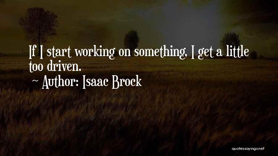 Isaac Brock Quotes 1730825