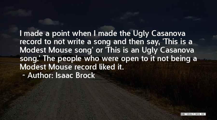 Isaac Brock Quotes 384055