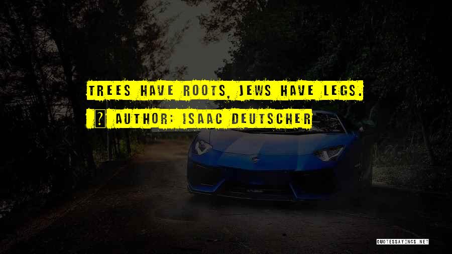 Isaac Deutscher Quotes 911442