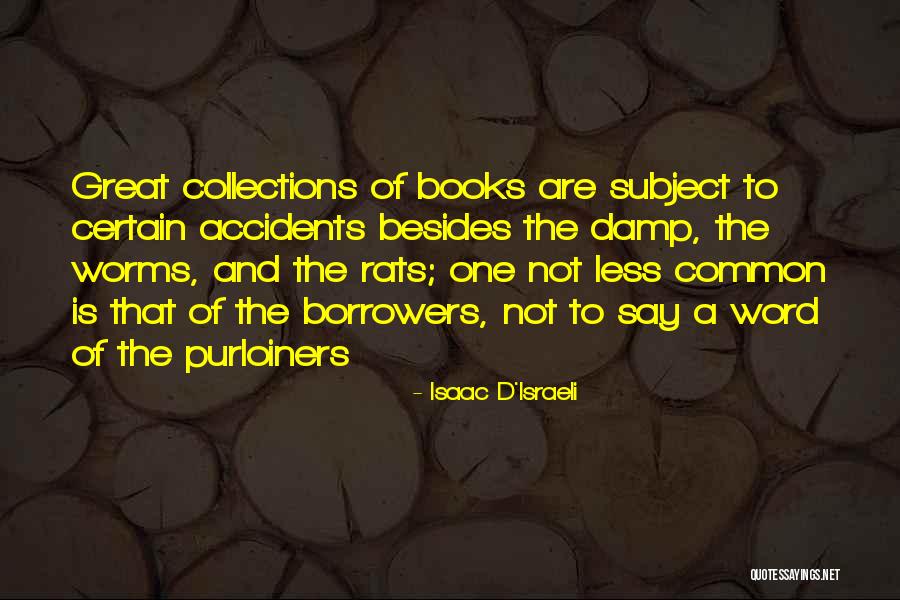 Isaac D'Israeli Quotes 1012785 Isaac D'Israeli Quotes 1012785
