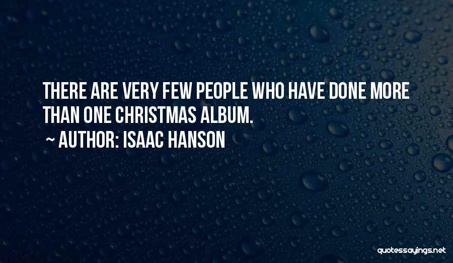 Isaac Hanson Quotes 1543049