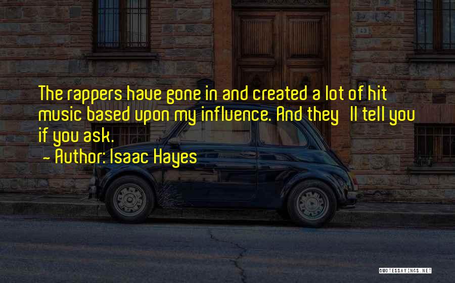 Isaac Hayes Quotes 831355