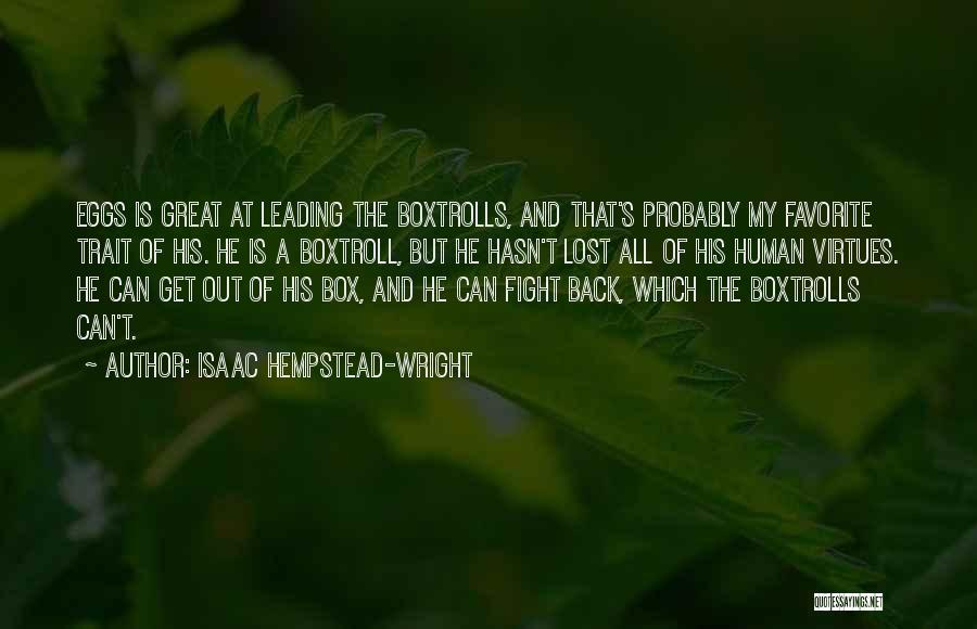 Isaac Hempstead-Wright Quotes 1546180
