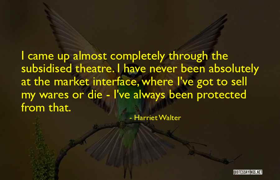 Isaac Kappy Quotes By Harriet Walter Isaac Kappy Quotes By Harriet Walter