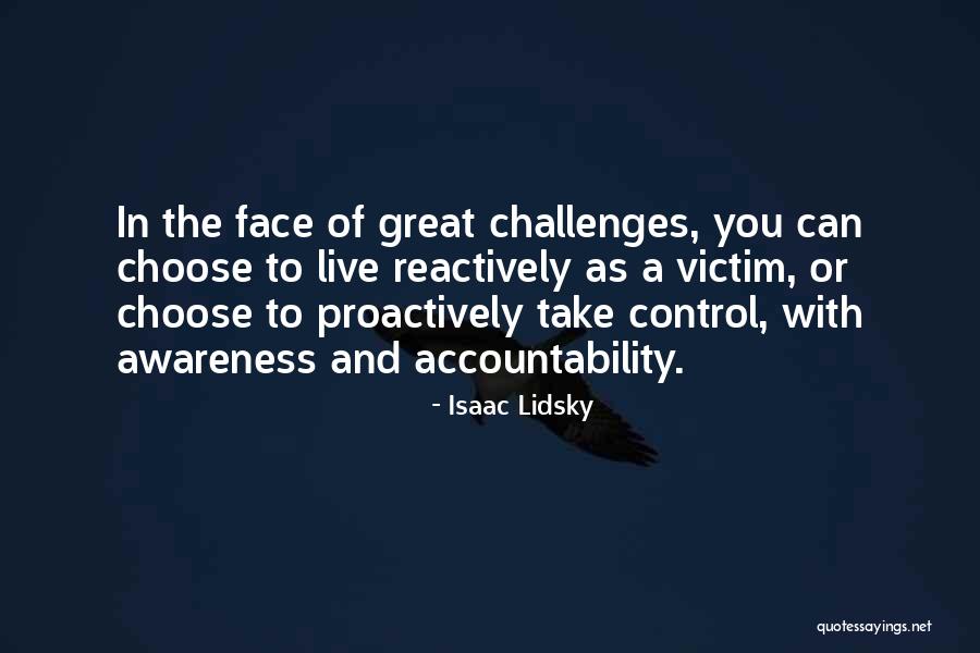 Isaac Lidsky Quotes 701514