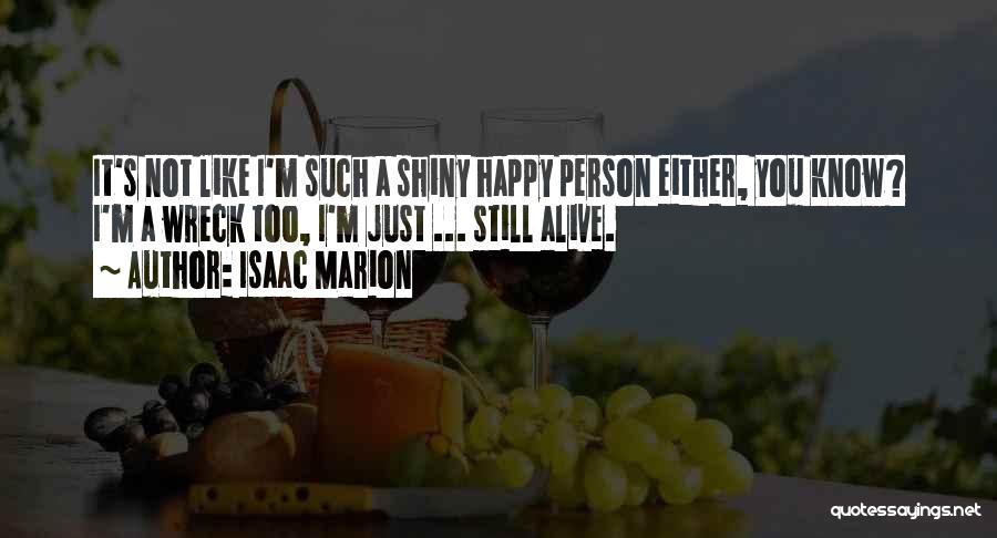 Isaac Marion Quotes 1354151