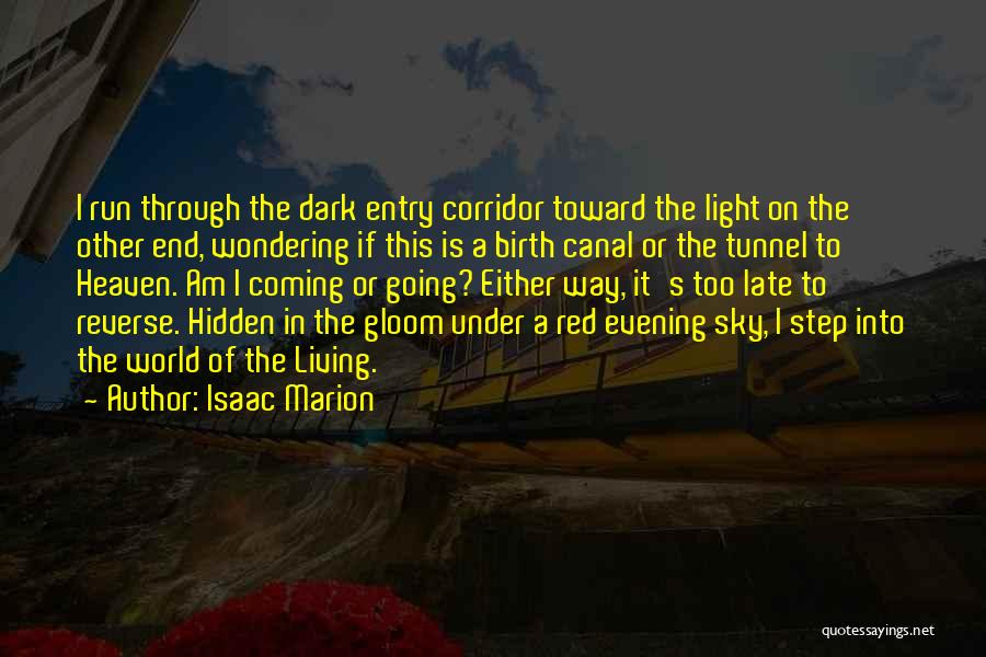 Isaac Marion Quotes 1474904