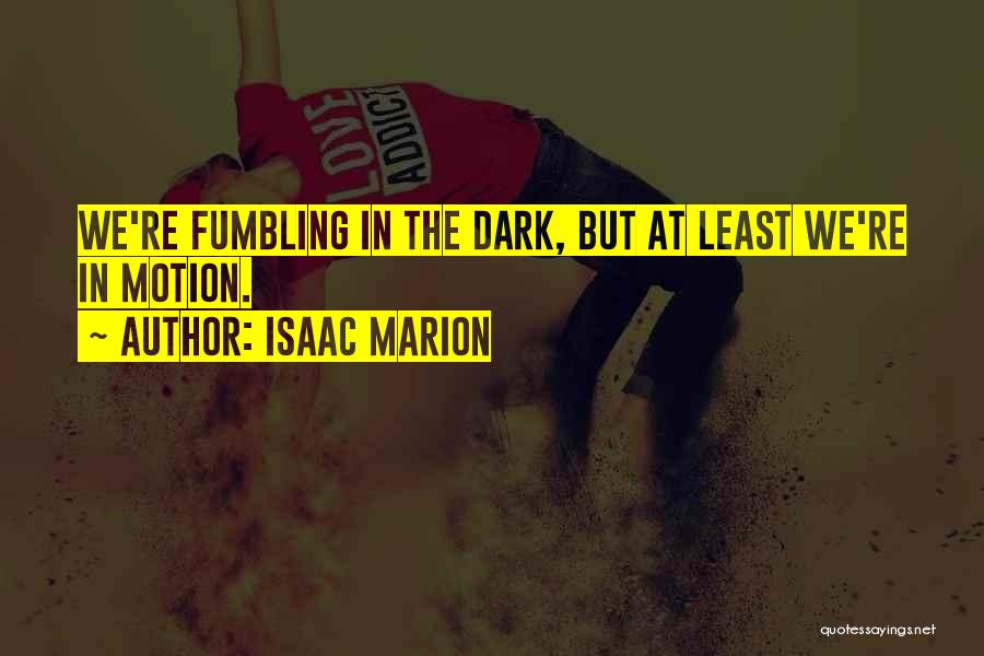 Isaac Marion Quotes 148026