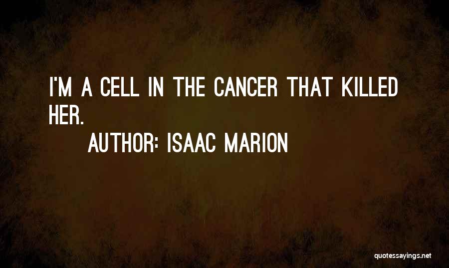 Isaac Marion Quotes 1499687