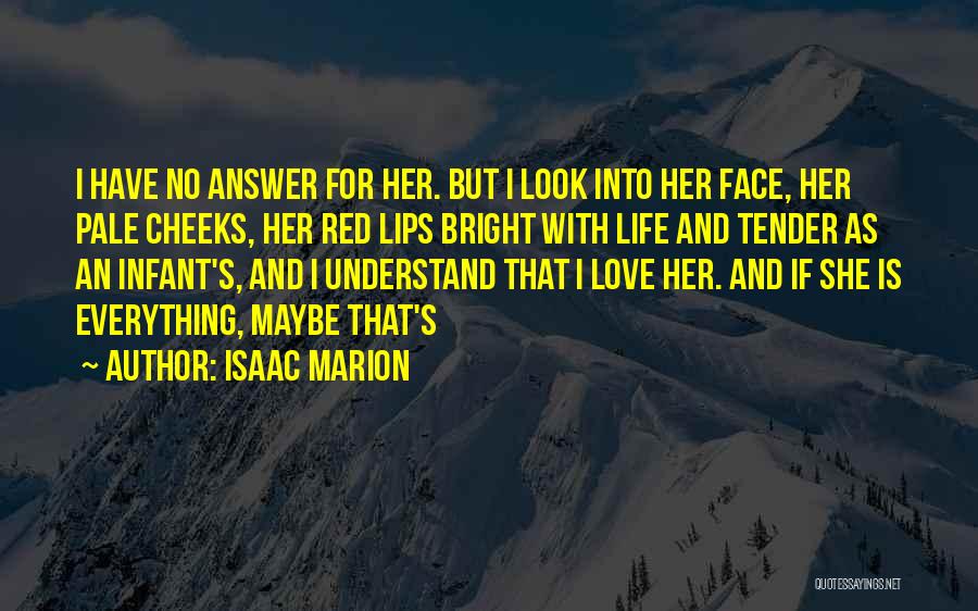 Isaac Marion Quotes 1512484