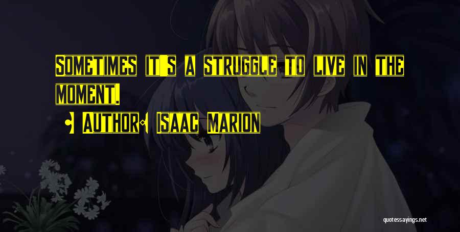 Isaac Marion Quotes 2071738