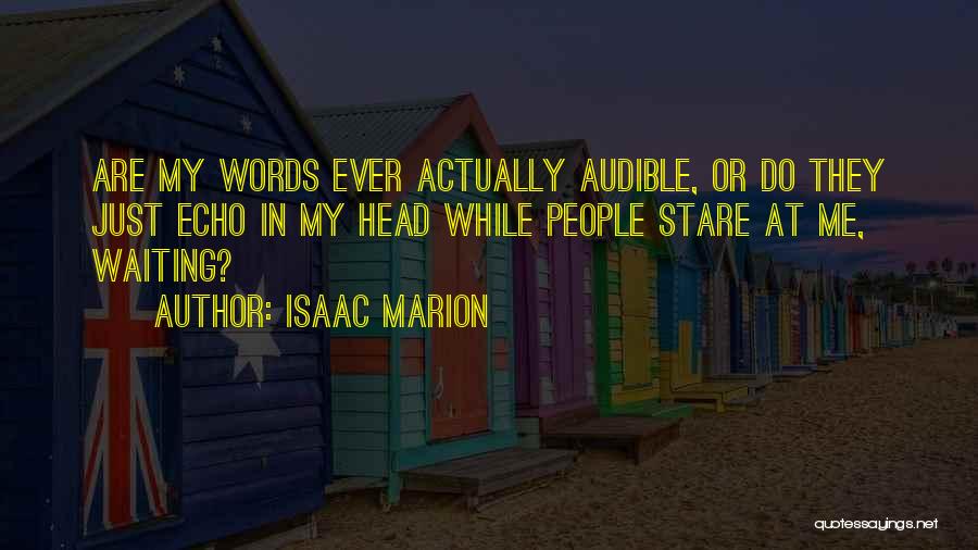 Isaac Marion Quotes 886780