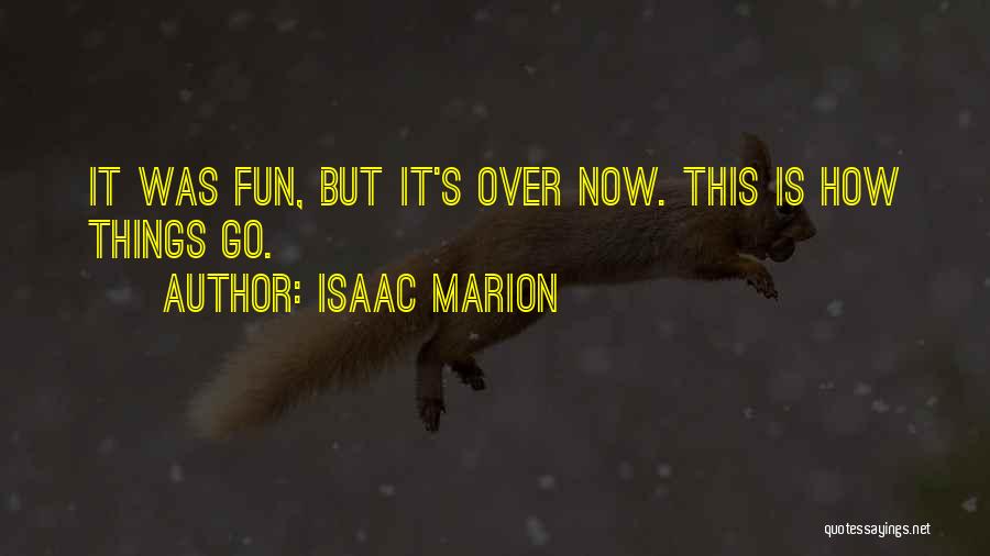 Isaac Marion Quotes 990806