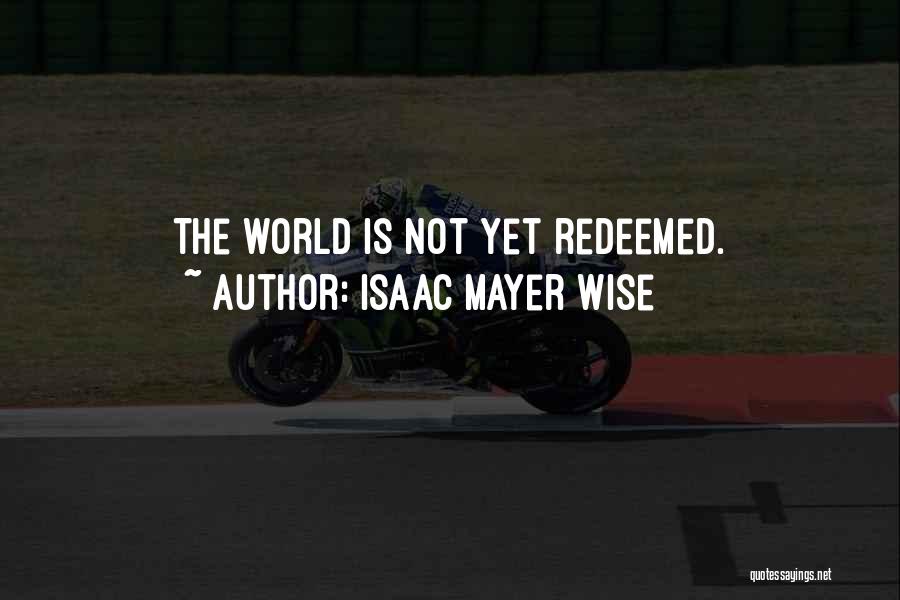 Isaac Mayer Wise Quotes 92252