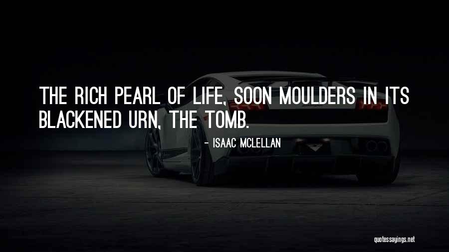 Isaac McLellan Quotes 1746347 Isaac McLellan Quotes 1746347