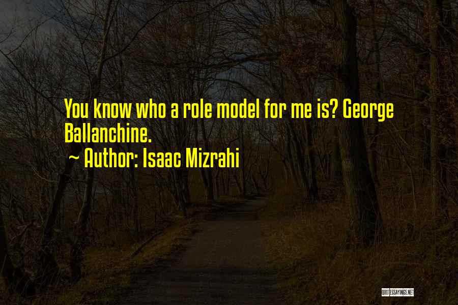 Isaac Mizrahi Quotes 133023