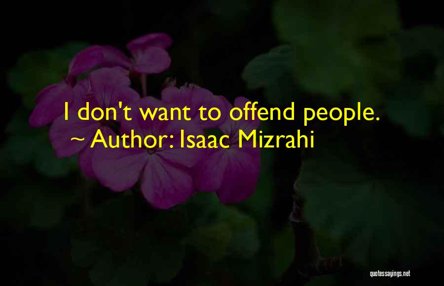 Isaac Mizrahi Quotes 1497297