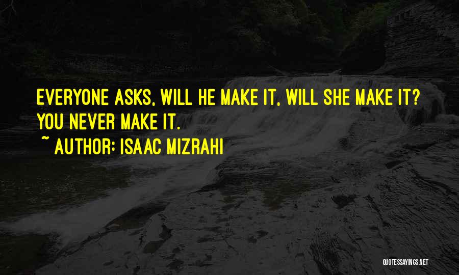 Isaac Mizrahi Quotes 1572063