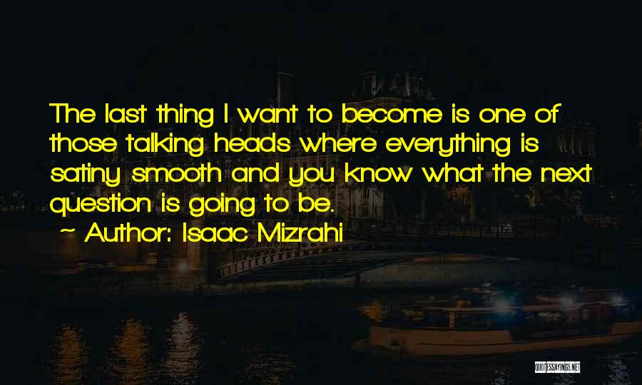 Isaac Mizrahi Quotes 1902967