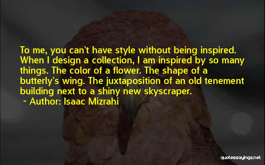 Isaac Mizrahi Quotes 1987603
