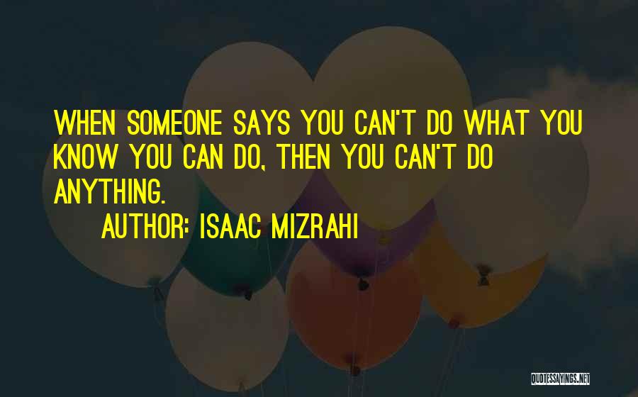 Isaac Mizrahi Quotes 75225