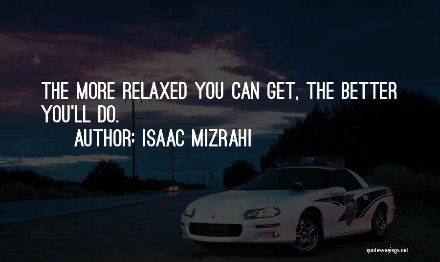 Isaac Mizrahi Quotes 962878
