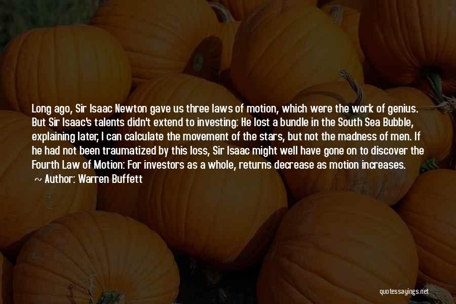 Isaac Newton Motion Quotes By Warren Buffett
